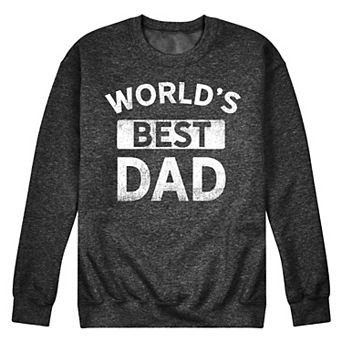 Men's Worlds Best Dad Fleece Sweatshirt