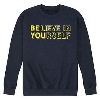 Men's Believe In Yourself Fleece Sweatshirt
