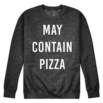 Men's May Contain Pizza Fleece Sweatshirt