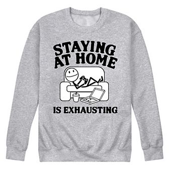 Men's Staying Home Exhausted Fleece Sweatshirt