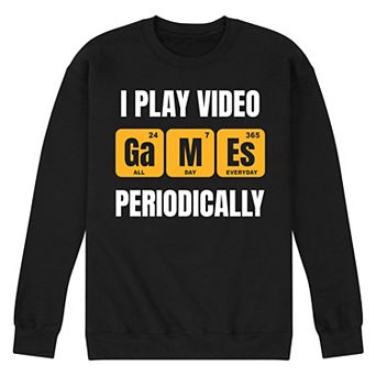 Men's I Play Video Games Periodically Fleece Sweatshirt
