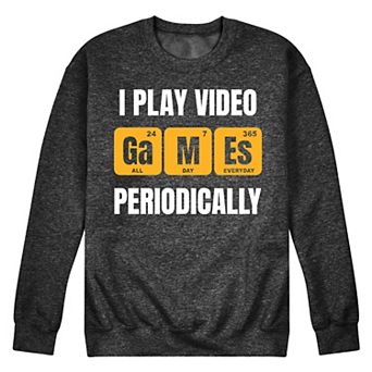 Men's I Play Video Games Periodically Fleece Sweatshirt