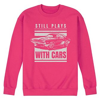 Men's Still Plays with Cars Fleece Sweatshirt