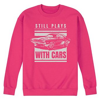 Men's Still Plays with Cars Fleece Sweatshirt