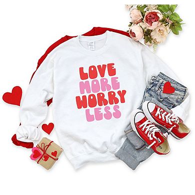 Love More Worry Less Bold Sweatshirt
