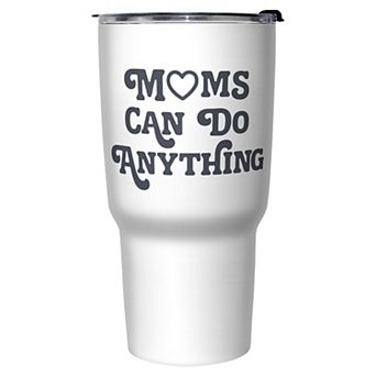 Moms Can Do Anything Graphic Travel Mug