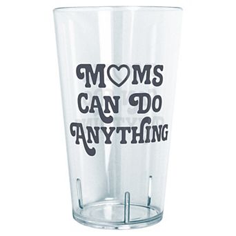 Moms Can Do Anything Graphic Tritan Tumbler