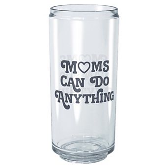 Moms Can Do Anything Graphic Tritan Cup