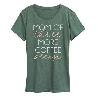 Women's Mom Of Three More Coffee Please Graphic Tee