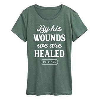 Women's By His Wounds Isaiah Graphic Tee