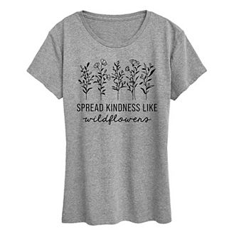 Women's Spread Kindness Like Wildflowers Graphic Tee