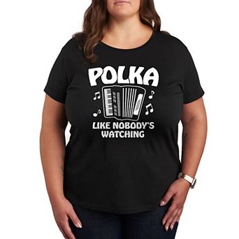 Plus Polka Like Nobody's Watching Graphic Tee