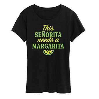 Women's This Senorita Needs A Margarita Graphic Tee