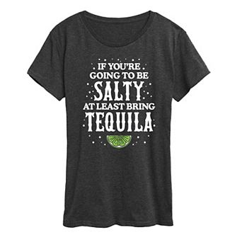 Women's Be Salty Bring Tequila Graphic Tee