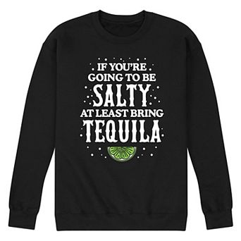 Men's Be Salty Bring Tequila Fleece Sweatshirt