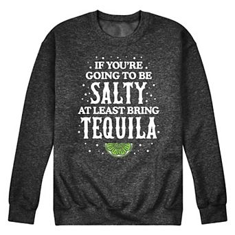 Men's Be Salty Bring Tequila Fleece Sweatshirt