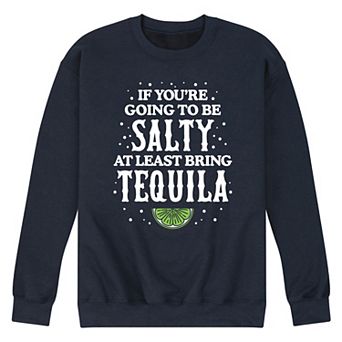 Men's Be Salty Bring Tequila Fleece Sweatshirt