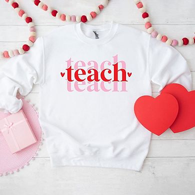 Teach Stacked With Hearts Sweatshirt