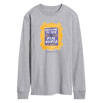 Men's Friends Welcome To The Real World Long Sleeve Graphic Tee