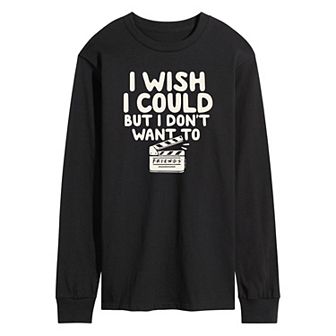Men's Friends Wish I Could Don't Want To Long Sleeve Graphic Tee