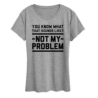 Women's You Know What That Sounds Like Graphic Tee