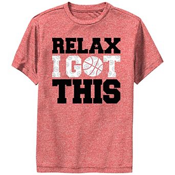 Boys 6-20 Relax I Got This Basketball Performance Graphic Tee