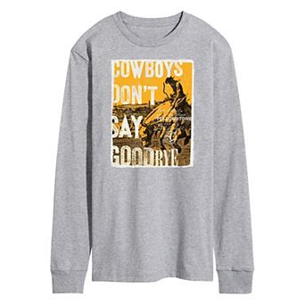 Men's Yellowstone Cowboys Don't Say Goodbye Long Sleeve Graphic Tee