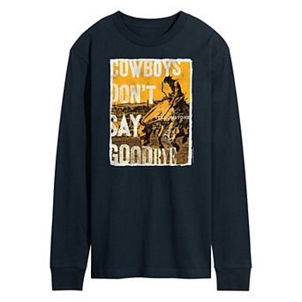 Men's Yellowstone Cowboys Don't Say Goodbye Long Sleeve Graphic Tee