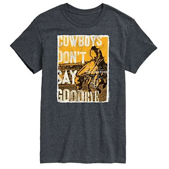 Men's Yellowstone Cowboys Don't Say Goodbye Graphic Tee