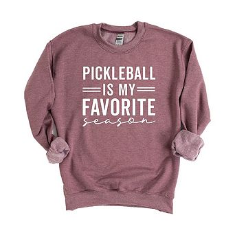 Pickleball Is My Favorite Season Sweatshirt