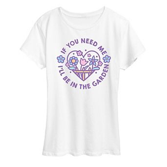 Women's I'll Be In The Garden Graphic Tee