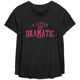 Plus Size Mean Girls A Little Bit Dramatic Scoop Hem Flow Graphic Tee
