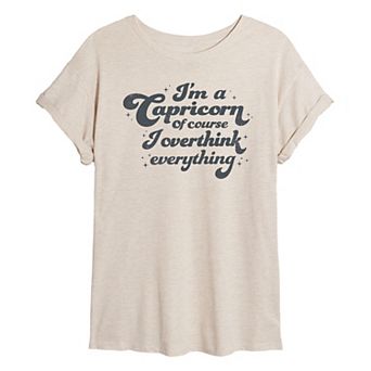 Juniors' Capricorn Overthink Everything Oversized Tee