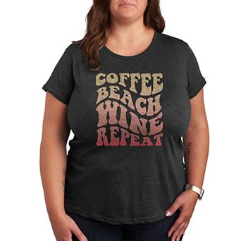 Plus Coffee Beach Wine Repeat Graphic Tee