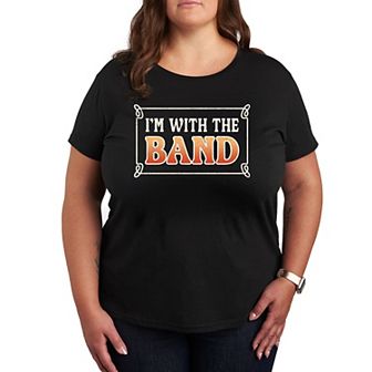 Plus I'm With The Band Graphic Tee