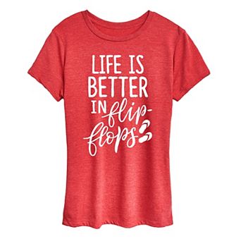 Women's Life Is Better In Flip Flops Graphic Tee