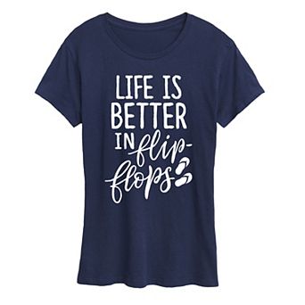 Women's Life Is Better In Flip Flops Graphic Tee