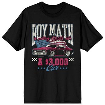 Juniors' Boy Math "Putting Too Much Money Into A Cheap Car" Graphic Tee