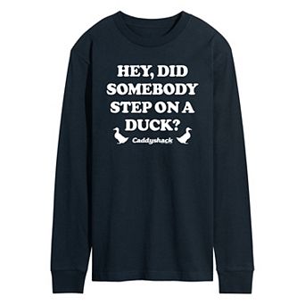 Men's Caddy Shack Step On A Duck Long Sleeve Graphic Tee