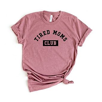 Tired Moms Club Short Sleeve Graphic Tee