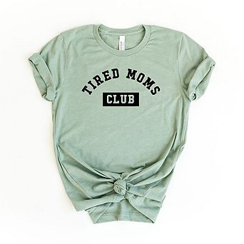 Tired Moms Club Short Sleeve Graphic Tee