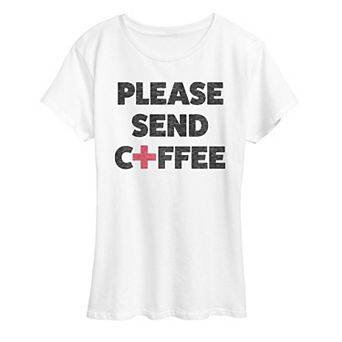 Women's Please Send Coffee Graphic Tee