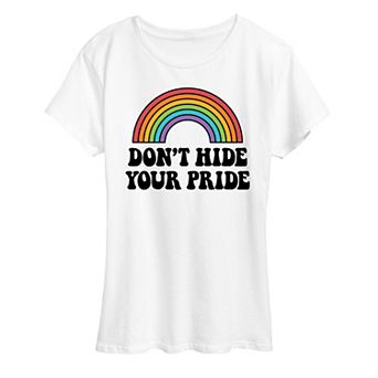 Women's Don't Hide Your Pride Graphic Tee