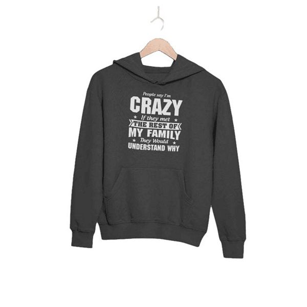 Women's People Say I'm Crazy Hoodie