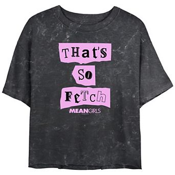 Juniors' Mean Girls That's So Fetch Quote Crop Top Mineral Wash Graphic Tee