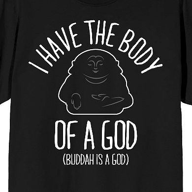 Men's I Have The Body Of A God, Buddha Is A God Graphic Tee