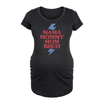 Maternity Mama Mommy Mom Bruh Graphic Tee
