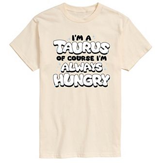 Men's I'm A Taurus Always Hungry Graphic Tee