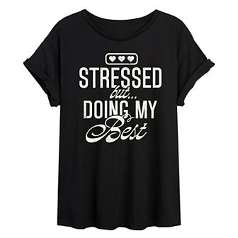 Juniors' Stressed But Doing My Best Oversized Tee