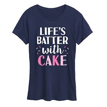 Plus Life's Batter With Cake Graphic Tee